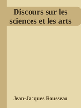 /data/cover_epub/Rousseau - Discours sur les sciences et les arts (Grenoble)